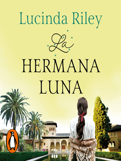 Title details for La hermana luna by Lucinda Riley - Available